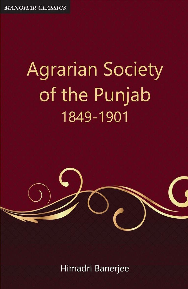 Himadri Banerjee - Agrarian Society of the Punjab (1849-1901), Inbunden. Tillgänglighet: Lägg i varukorg