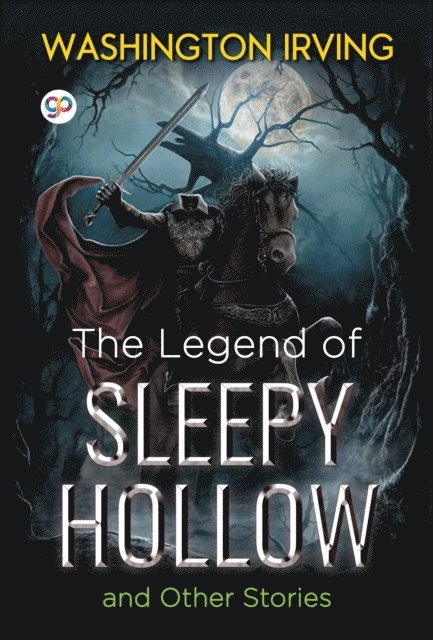 Washington Irving - Legend of Sleepy Hollow and Other Stories, E-bok
