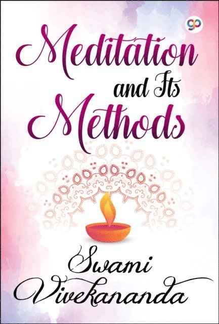 Swami Vivekananda - Meditation and Its Methods, E-bok