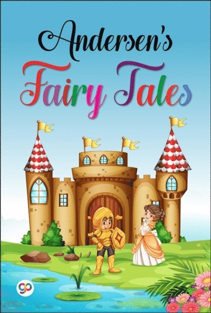 Hans Christian Andersen - Andersen's Fairy Tales, E-bok