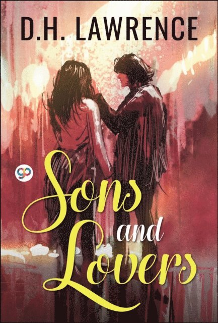 D.H. Lawrence - Sons and Lovers, E-bok