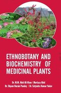 Ethnobotany and Biochemistry of Medicinal Plants