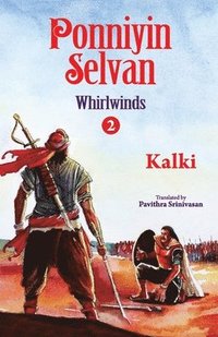 Ponniyin Selvan- Whirlwinds- Part 2