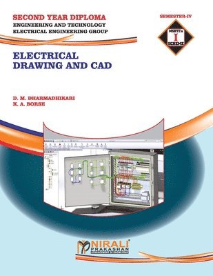 D M Dharmadhikari - Electrical Drawing and CAD (22033), Häftad