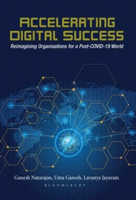 Ganesh Natarajan, Uma Ganesh, Lavanya Jayaram - Accelerating Digital Success, E-bok. Tillgänglighet: Lägg i varukorg