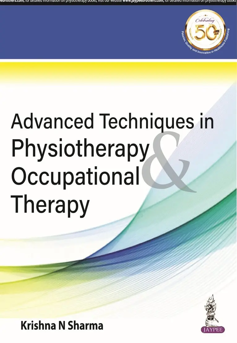Krishna N Sharma - Advanced Techniques in Physiotherapy & Occupational Therapy, Häftad. Tillgänglighet: Lägg i varukorg