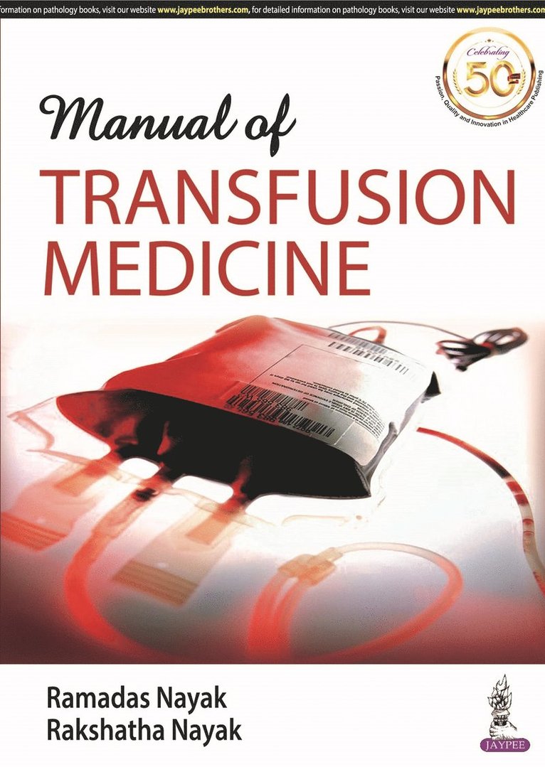 Ramadas Nayak, Rakshatha Nayak - Manual of Transfusion Medicine, Häftad