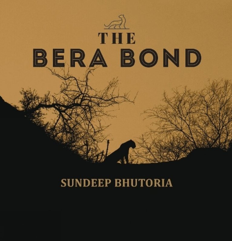 Sundeep Bhutoria - Bera Bond, Inbunden