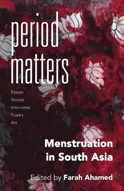 Farah Ahamed - Period Matters, E-bok