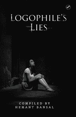 Hemant Bansal - Logophile's Lies, Häftad