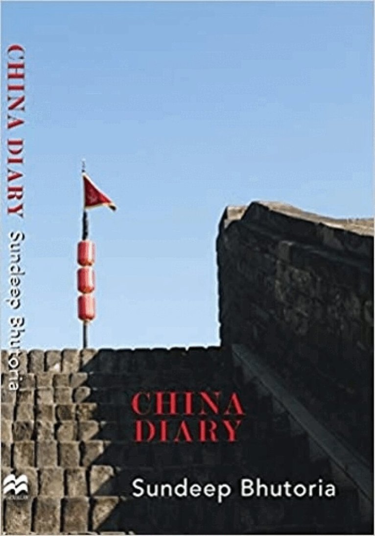 Sundeep Bhutoria - China Diary, Inbunden