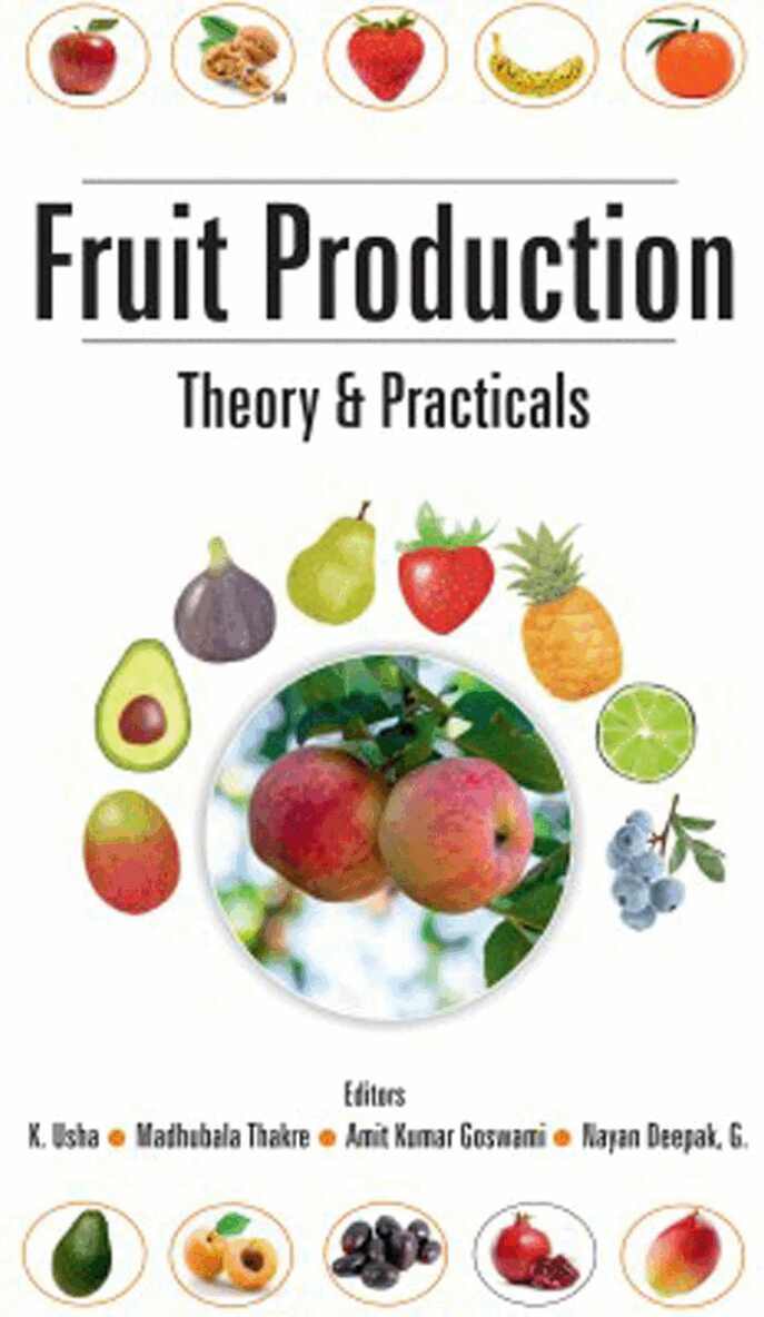 Amit Kumar Goswami & Nayan Deepak, K. Usha, Madhubala Thakre, K. Usha, Madhubala Thakre, Amit Kumar Goswami, Nayan Deepak - Fruit Production, Inbunden