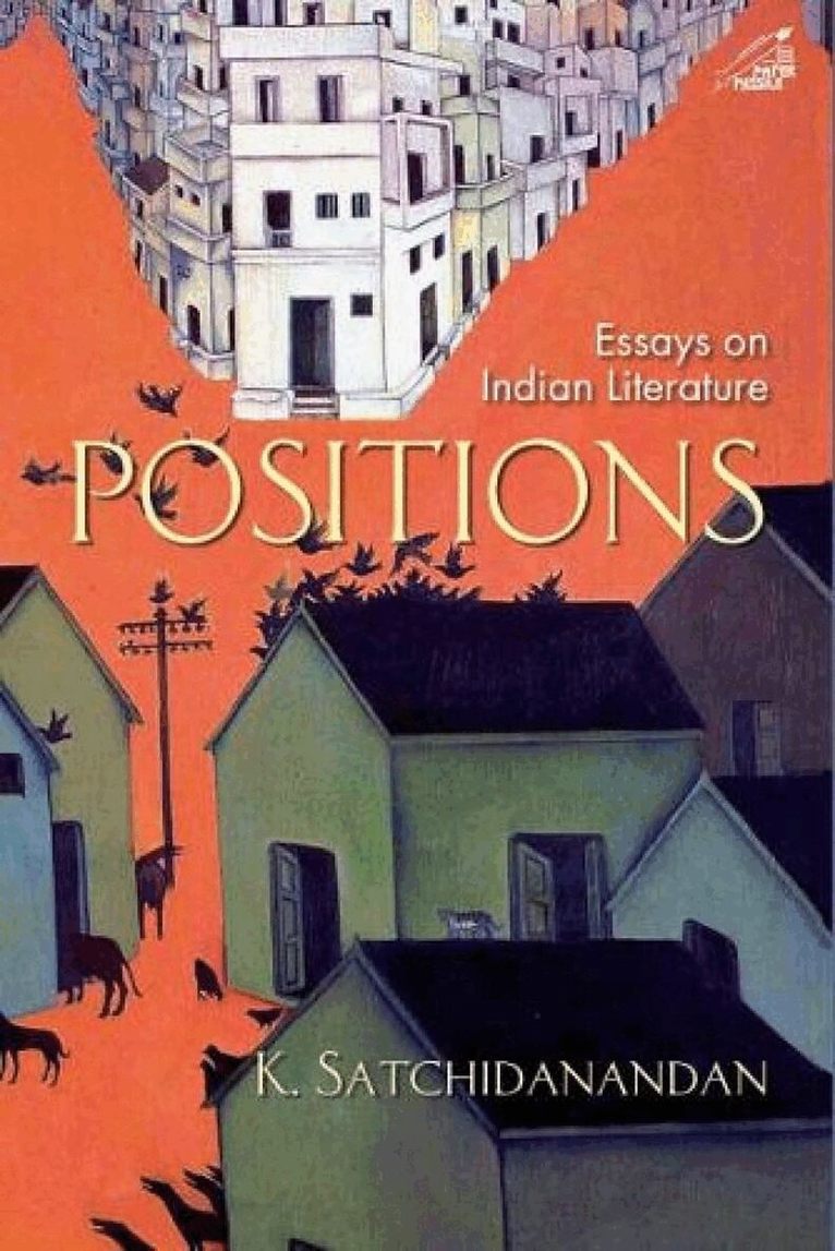 K. Satchidanandan - Positions, Inbunden