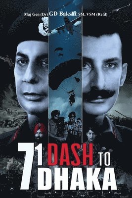 Gd Bakshi - 71 Dash to Dhaka, Häftad