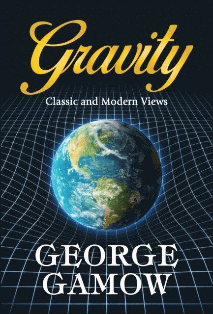 George Gamow - Gravity, E-bok