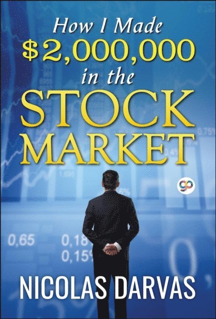 Nicolas Darvas - How I Made $2,000,000 in the Stock Market, E-bok