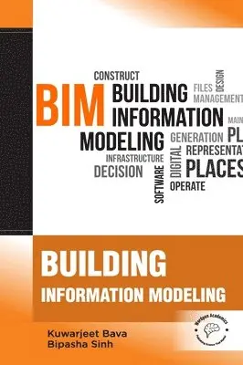 Kuwarjeet Bava - Building Information Modeling, Inbunden. Tillgänglighet: Lägg i varukorg