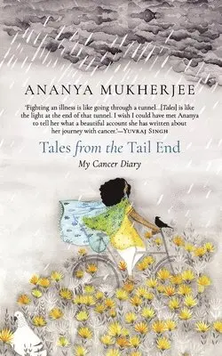 Ananya Mukherjee - Tales from the Tail End, Häftad. Tillgänglighet: Lägg i varukorg