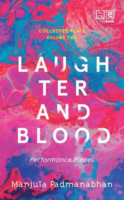 Manjula Padmanabhan - Laughter and Blood, E-bok