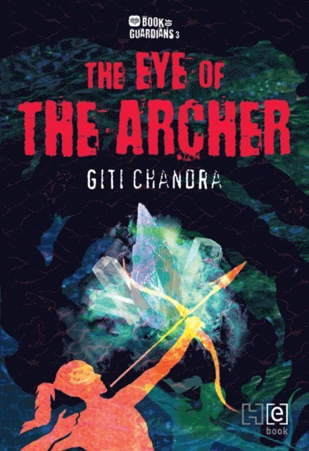 Giti Chandra - Eye of the Archer, E-bok