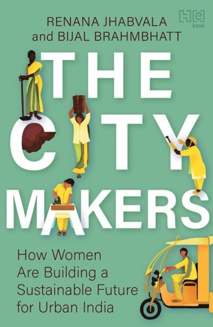 Renana Jhabvala, Bijal Brahmbhatt - City-Makers, E-bok