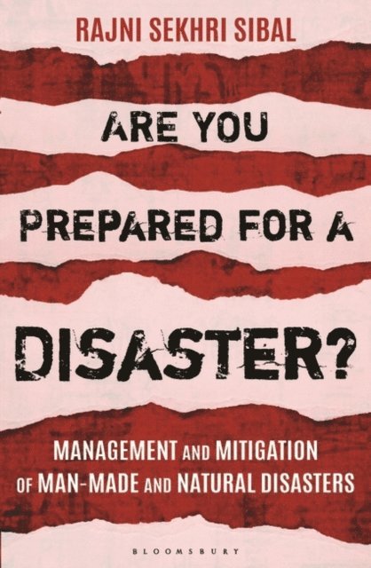 Rajni Sekhri Sibal - Are You Prepared for a Disaster?, E-bok