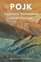 Namrata Chowdhary - POJK (Purposely Obliterated Jammu Kashmir), Häftad. Tillgänglighet: Lägg i varukorg