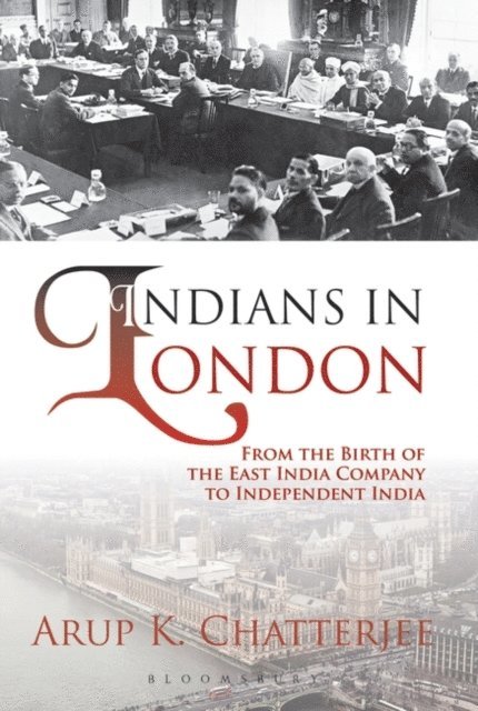 Arup K. Chatterjee - Indians in London, E-bok