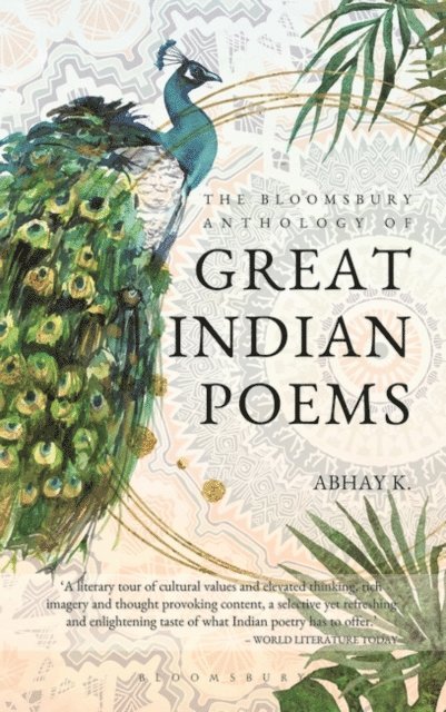Abhay K. - Bloomsbury Anthology of Great Indian Poems, E-bok