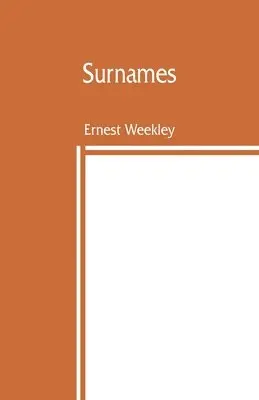 Ernest Weekley - Surnames, Häftad. Tillgänglighet: Lägg i varukorg