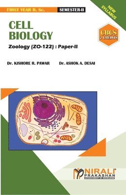 Kishore R Pawar, Ashok E Desai - CELL BIOLOGY [2 Credits], Häftad