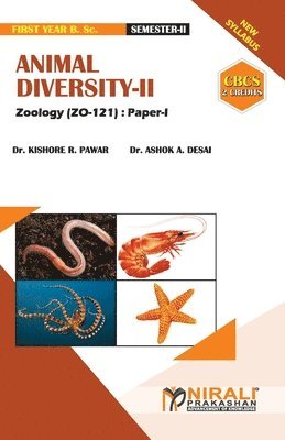 Kishore R Pawar, Ashok E Desai - ANIMAL DIVERSITY -- II [2 Credits], Häftad