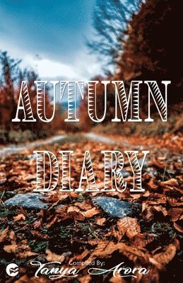 Tanya Arora - Autumn Diary, Häftad