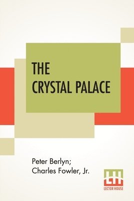Peter Berlyn, Charles Fowler - Crystal Palace, Häftad. Tillgänglighet: Lägg i varukorg