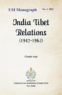 Claude Arpi - India Tibet Relations (1947-1962), Häftad. Tillgänglighet: Lägg i varukorg