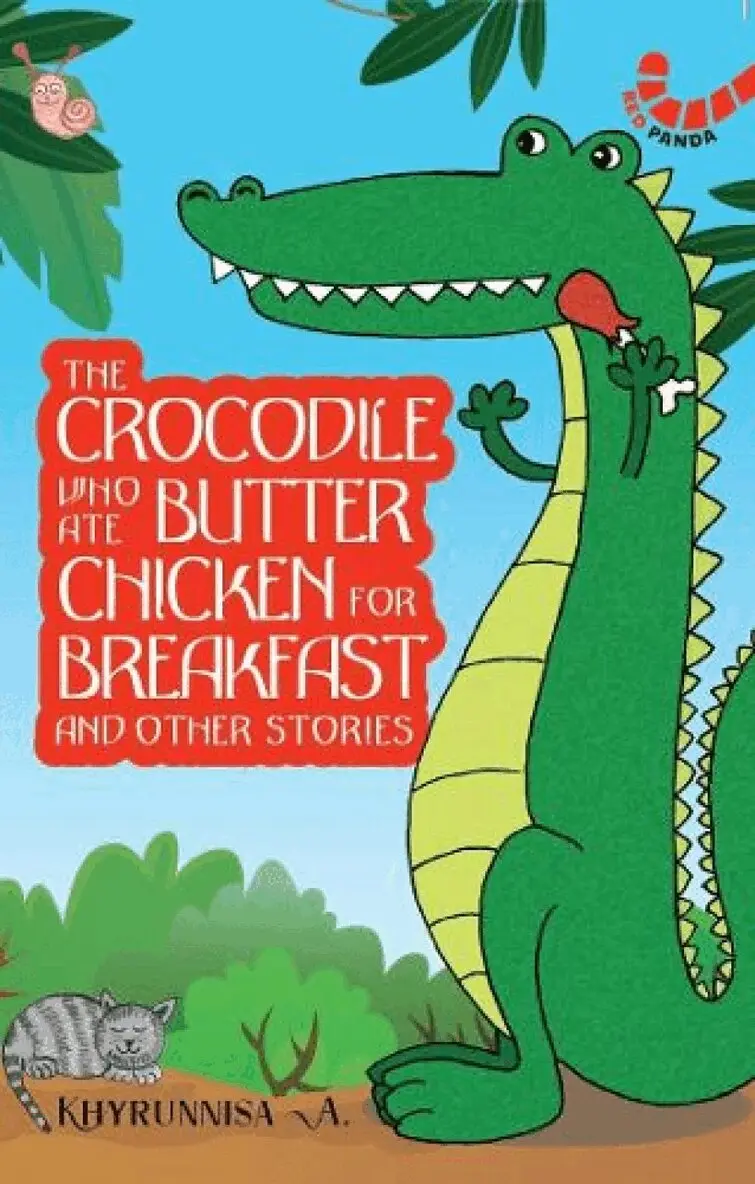 Khyrunnisa A - Crocodile Who Ate Butter Chicken for Breakfast and other animal stories, Häftad. Tillgänglighet: Tillfälligt slut