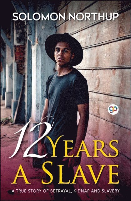 Solomon Northup, GP Editors - 12 Years A Slave, E-bok