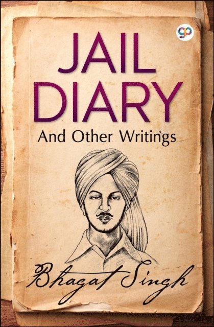 Bhagat Singh, GP Editors - Jail Diary and Other Writings, E-bok