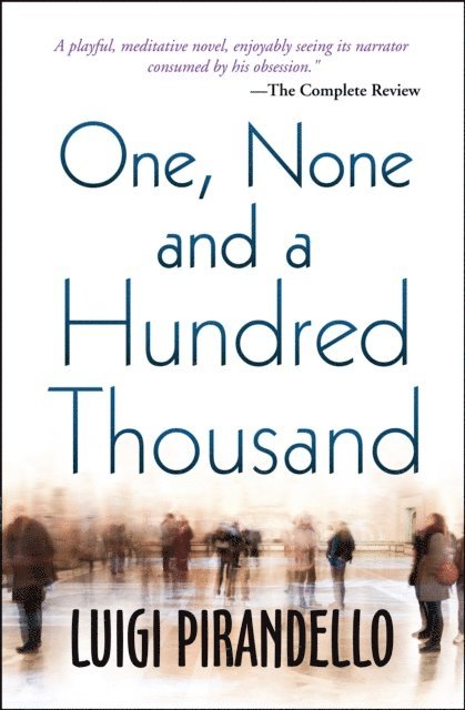 Luigi Pirandello - One, None and a Hundred Thousand, E-bok
