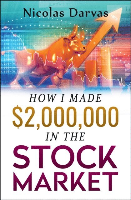 Nicolas Darvas - How I Made $2,000,000 in the Stock Market, E-bok