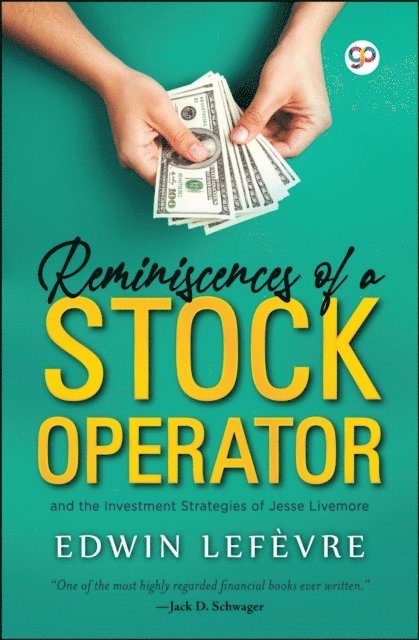 Edwin Lefevre - Reminiscences of a Stock Operator, E-bok