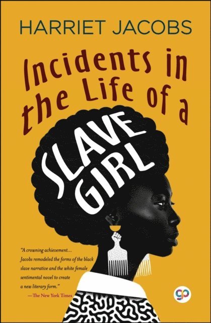 Harriet Jacobs, GP Editors - Incidents in the Life of a Slave Girl, E-bok
