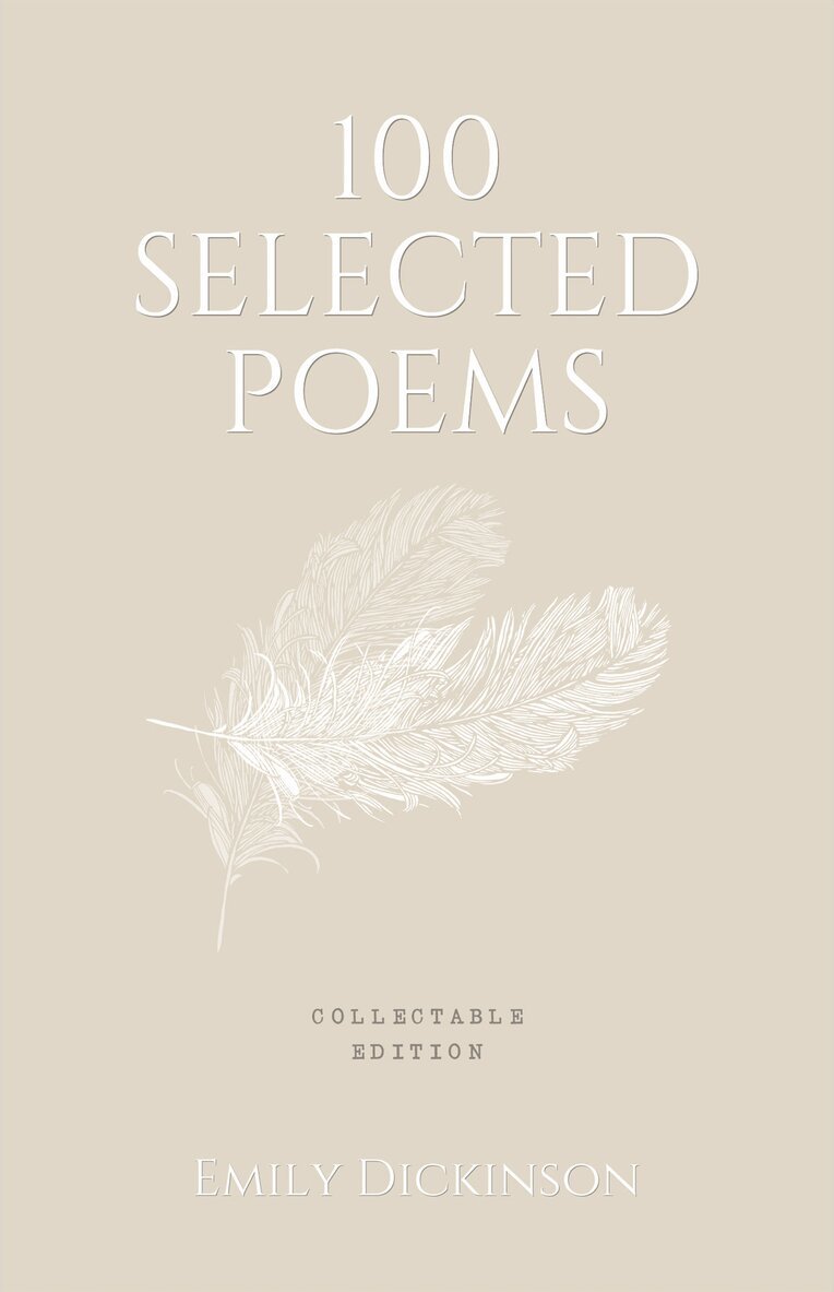 EMILY DICKINSON - 100 Selected Poems, Emily Dickinson, Inbunden