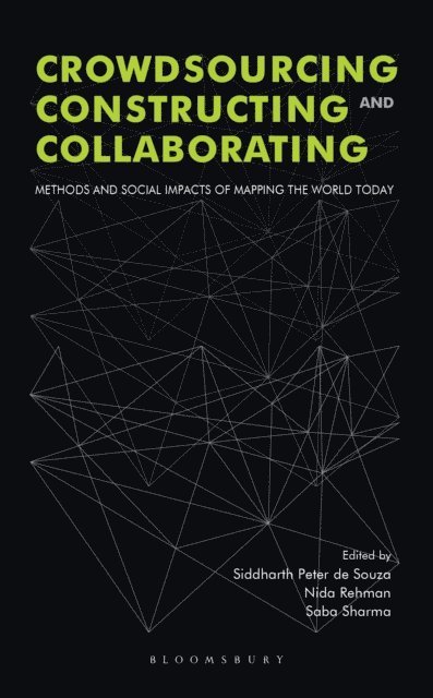 Siddharth Peter de Souza, Nida Rehman, Saba Sharma - Crowdsourcing, Constructing and Collaborating, E-bok
