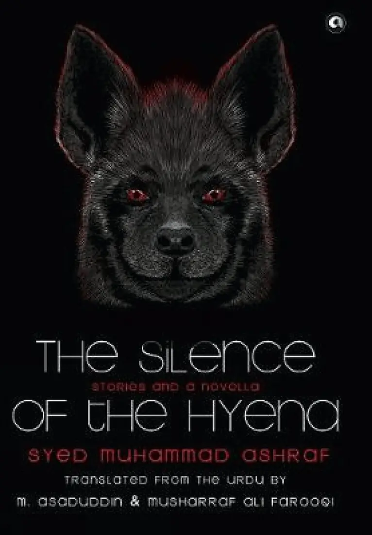 Syed Muhammad Ashraf - Silence Of The Hyena, Inbunden. Tillgänglighet: Lägg i varukorg
