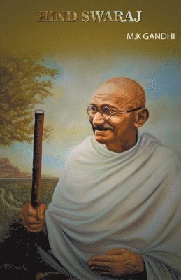 M K Gandhi - Hind Swaraj, Häftad