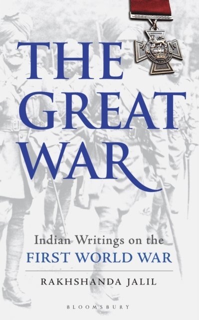 Rakhshanda Jalil - Great War, E-bok