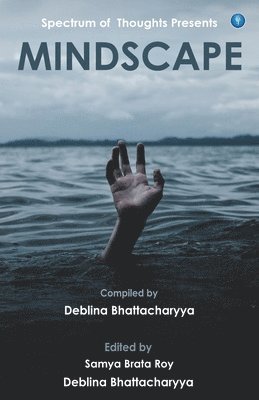 Deblina Bhattacharya - Mindscape, Häftad