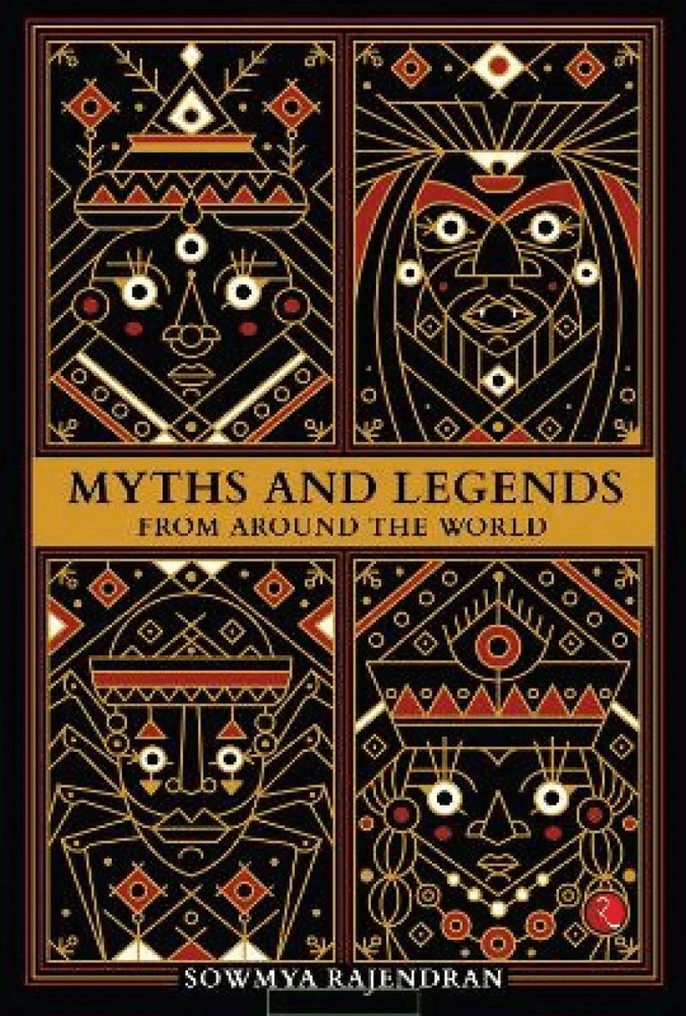 Sowmya Rajendran - Myths and Legends from Around the World, Häftad