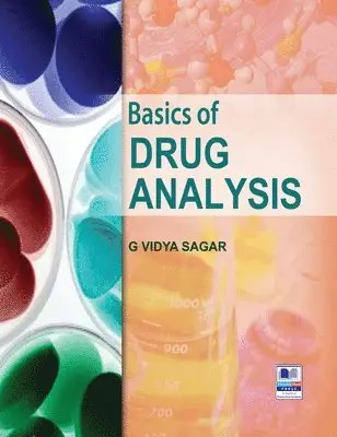 G Vidya Sagar - Basics of Drug Analysis, Inbunden. Tillgänglighet: Lägg i varukorg